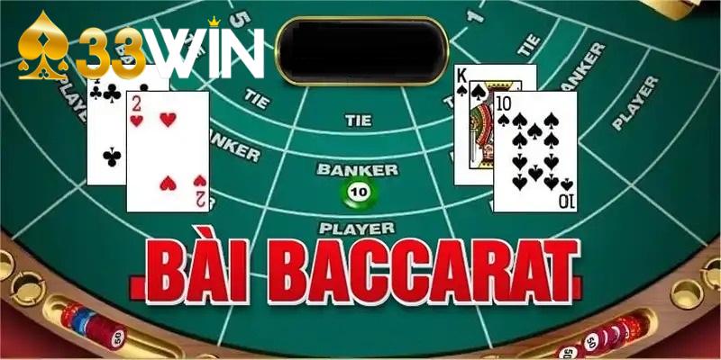 Quy tắc chơi baccarat 33Win