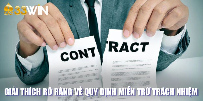 Giải thích rõ ràng về quy định miễn trừ trách nhiệm