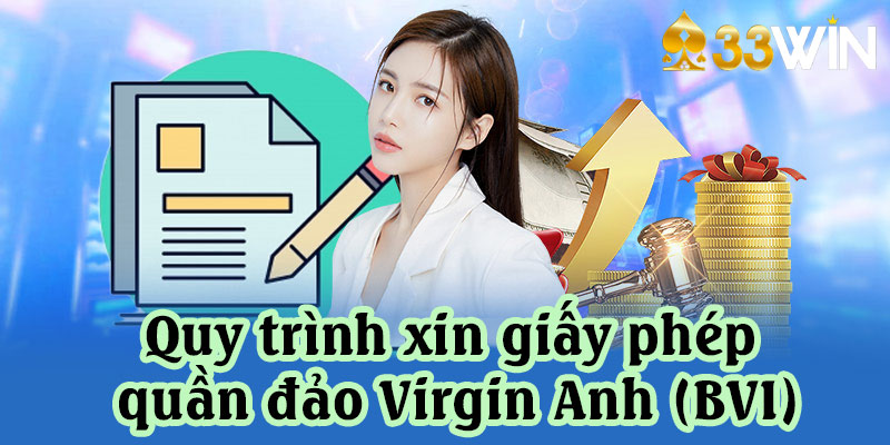 Trình tự để xin được giấy phép công nhận của đơn vị BVI