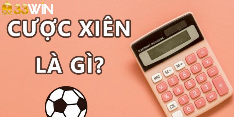 Kèo cược xiên đang là chủ đề được nhiều người thắc mắc