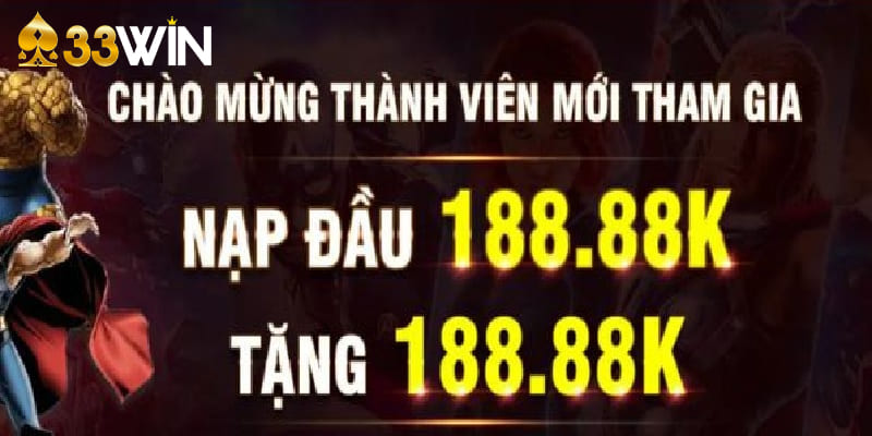 Khuyến mãi nạp đầu - Chương trình ưu đãi hấp dẫn của 33win