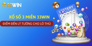 Xổ Số 3 Miền 33WIN