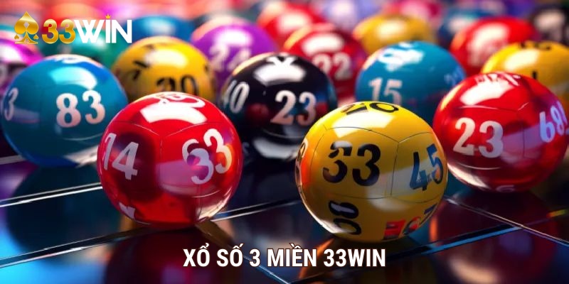 Tổng quan về xổ số 3 miền 33Win